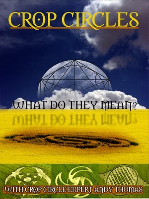 cover image of Crop Circles What Do They Mean?